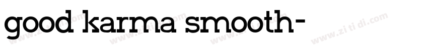 good karma smooth字体转换 good karma smooth字体转换